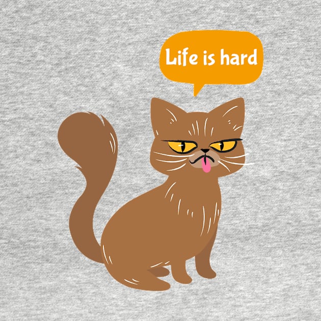 Cat thinks that life is hard by Purrfect Shop